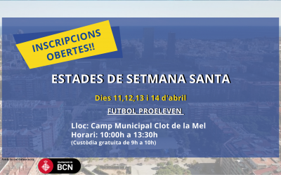 Inscripcions obertes a les estades de Setmana Santa 2022